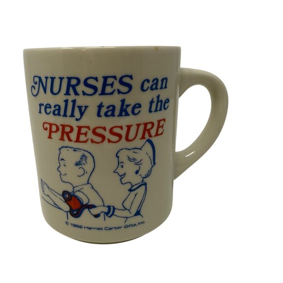 Vintage 1992 "Nurses Can Really Take The Pressure Off" Coffee Mug, Nurse Gift - Picture 2 of 6